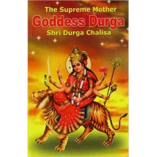 The Supreme Mother Goddess Durga